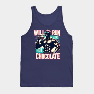 Will Run For Hot Chocolate Lover Funny Fitness Melanin Guy Tank Top